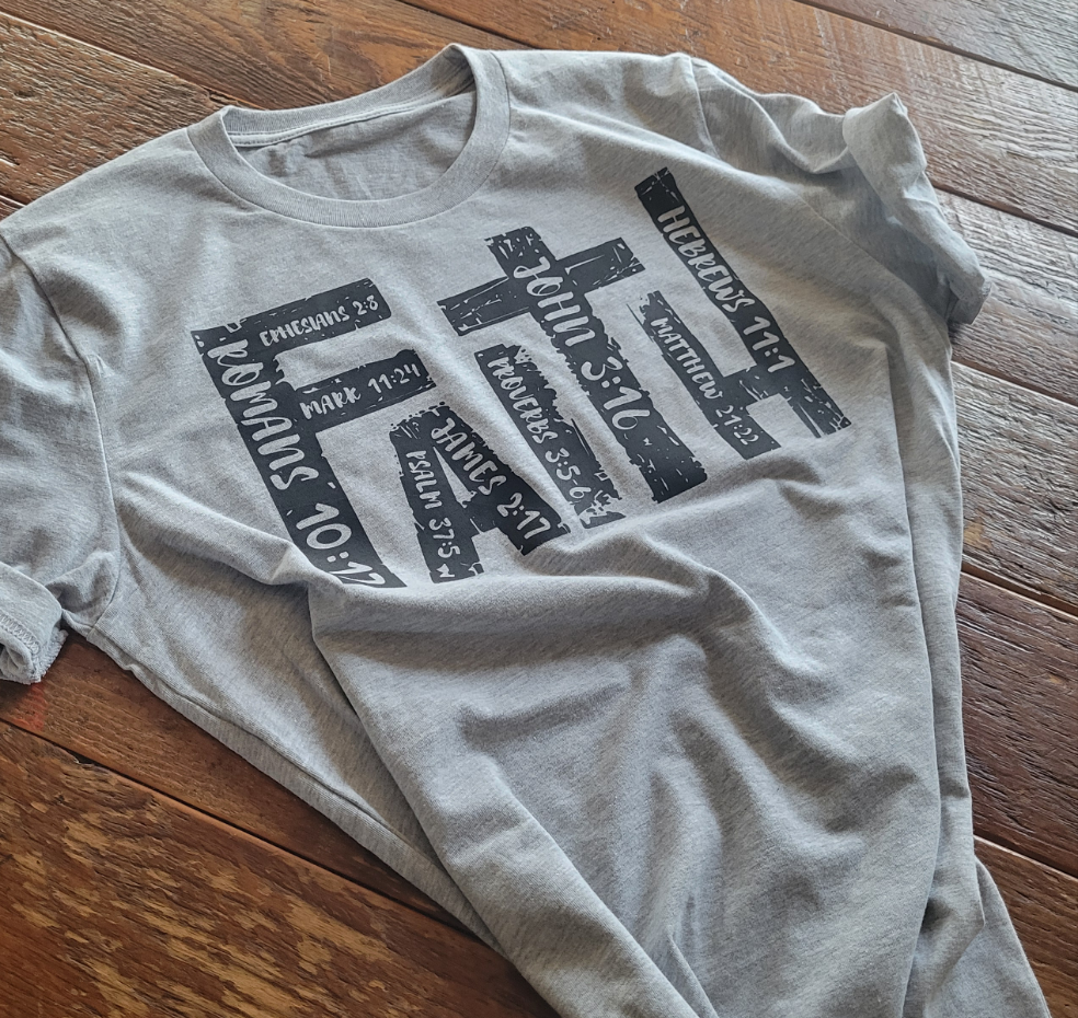 FAITH in Gods Word T-Shirt • Christian Apparel