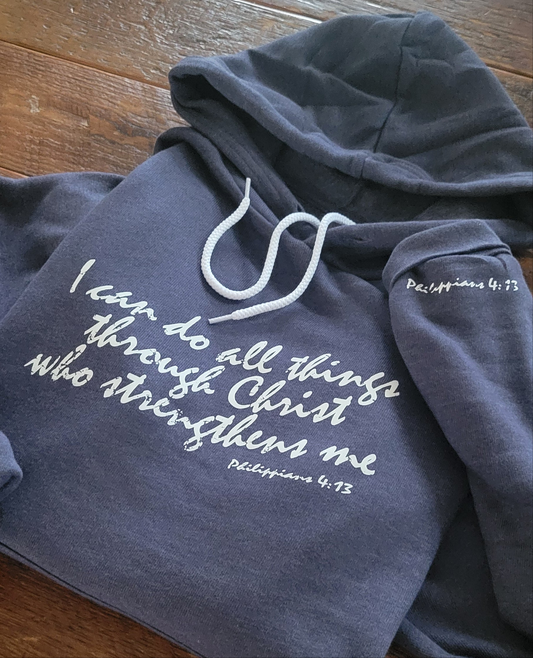 Philippians 4:13 Inspirational Hoodie .  Bible Inspired Sweatshirt